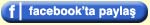 Facebookta Paylaş